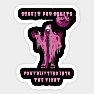 Scream For Squats. Powerlifting Into The Night Sticker